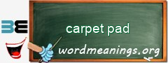 WordMeaning blackboard for carpet pad